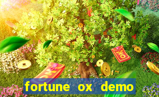 fortune ox demo dinheiro infinito